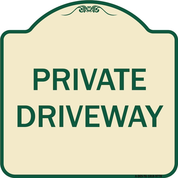 Signmission Designer Series Sign-Private Driveway, Tan & Green Heavy-Gauge Aluminum, 18" x 18", TG-1818-9778 A-DES-TG-1818-9778 - main